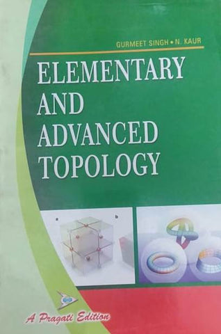 ELEMENTARY AND ADVANCED TOPOLOGY