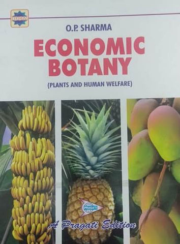 ECONOMIC BOTANY ( PLANTS AND HUMAN WELFARE )