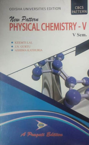 NEW PATTERN PHYSICAL CHEMISTRY-V - V SEM. ( ODISHA )