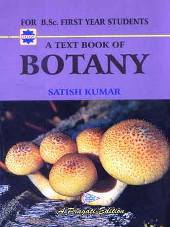 A TEXT BOOK OF BOTANY (B.SC.-I YEAR
