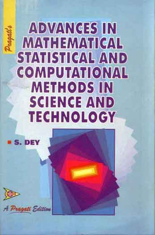 ADVANCES IN MATHEMATICAL STATISTICAL AND COMPUTATIONAL METHODS IN
SCIENCE AND TECHNOLOGY