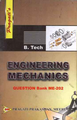 ENGINEERING MECHANICS (QUESTION BANK ME-202)
