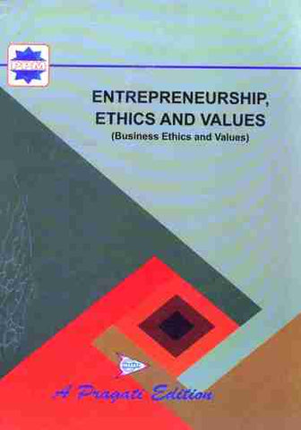 ENTEREPRENEURSHIP, ETHICS AND VALUES (BUSINESS ETHICS AND VALUES)