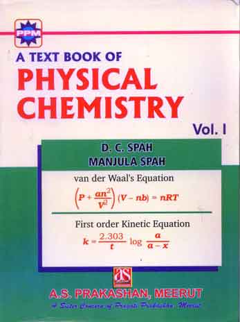 A TEXT BOOK OF PHYSICAL CHEMISTRY VOL.I