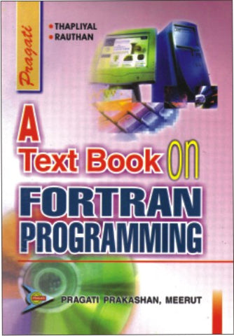 A TEXT BOOK ON FORTRAN PROGRAMMING