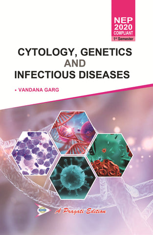 NEP Cytology, Genetics and Infectious Diseases (Vandana Garg) Sem-1st