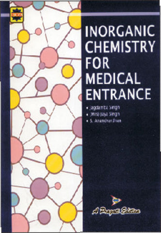 INORGANIC CHEMISTRY FOR MEDICAL ENTRANCE EXAMINATIONS