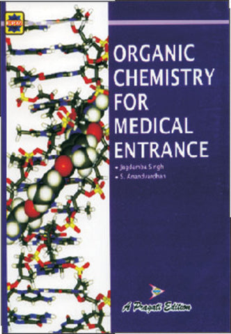 ORGANIC CHEMISTRY FOR MEDICAL ENTRANCE EXAMINATIONS