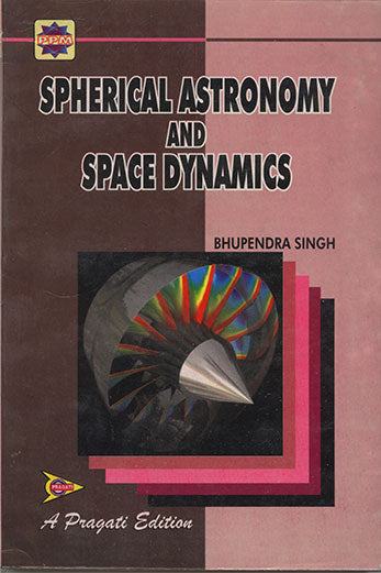 SPHERICAL ASTRONOMY AND SPACE DYNAMICS